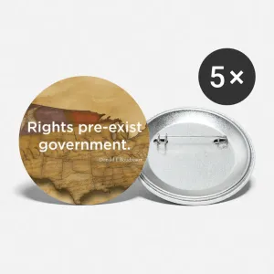 Rights Pre-Exist Government Buttons large 2.2'' (5-pack)
